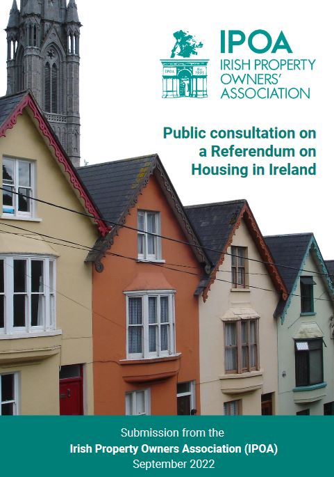 IPOA Submission Public consultation on a Referendum on Housing in Ireland